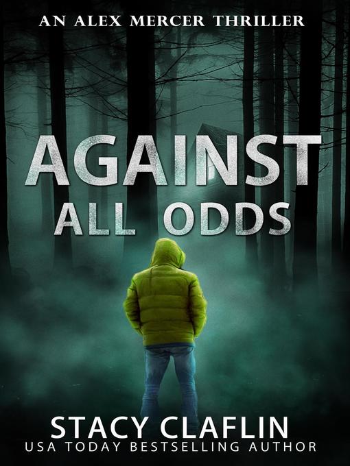 Title details for Against All Odds by Stacy Claflin - Available